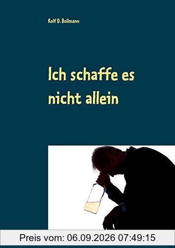 Ich schaffe es nicht allein