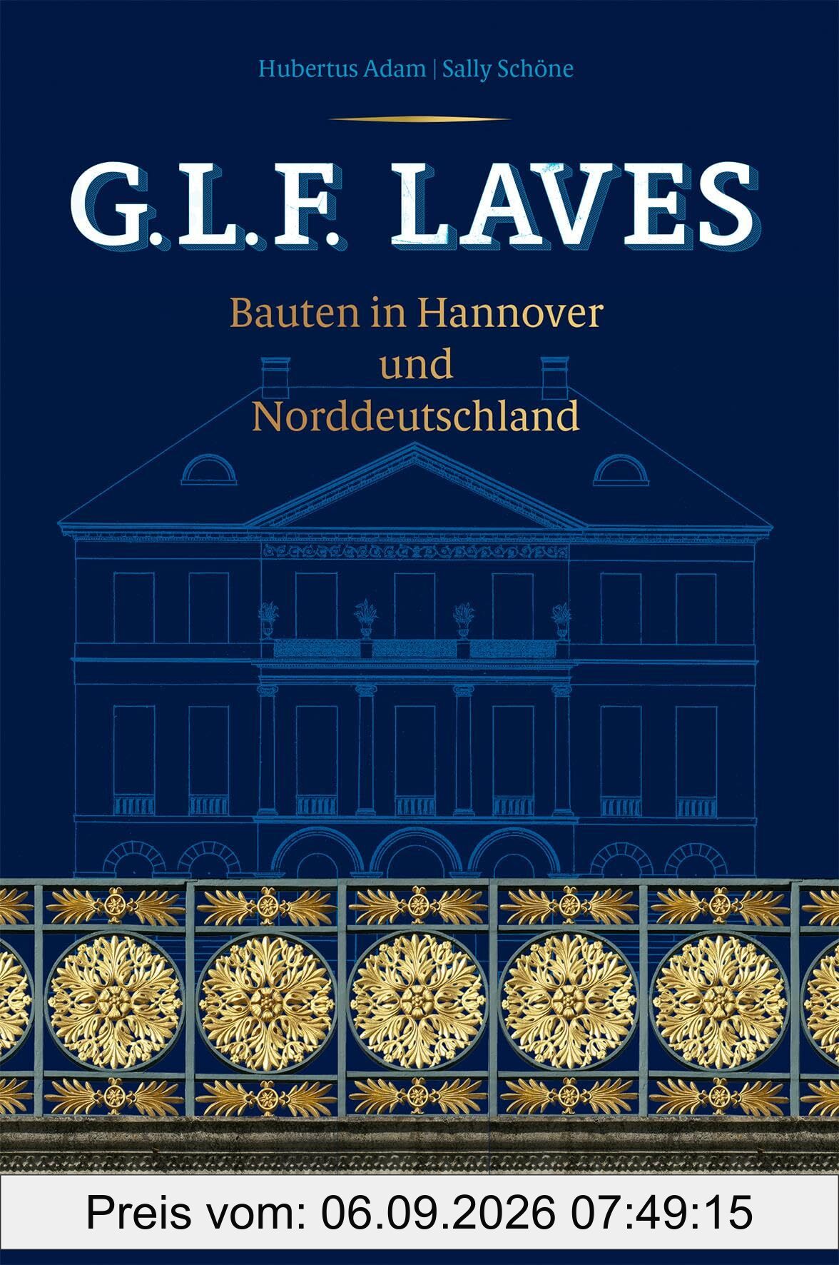 G.L.F. Laves: Bauten in Hannover und Norddeutschland