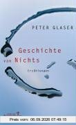 Geschichte von Nichts: Erzählungen