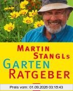 Martin Stangls Garten-Ratgeber