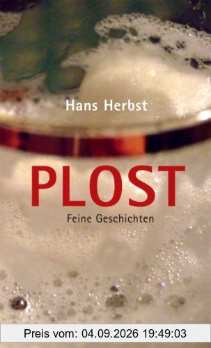 Plost: Feine Geschichten