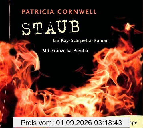 Staub. 6 CDs: Ein Kay-Scarpetta Roman