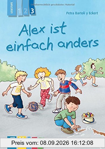 Alex ist einfach anders - Lesestufe 3 (KidS - Klassenlektüre in drei Stufen)