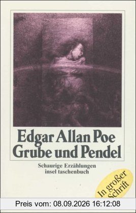 Grube und Pendel: Schaurige Erzählungen (insel taschenbuch)