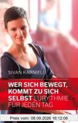 Wer sich bewegt, kommt zu sich selbst: Eurythmie für jeden Tag