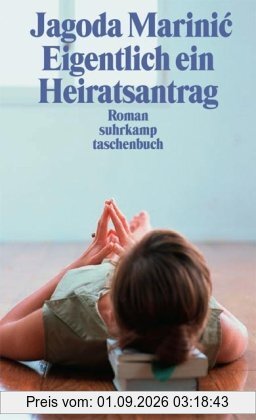 Eigentlich ein Heiratsantrag: Geschichten (suhrkamp taschenbuch)