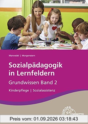 Sozialpädagogik in Lernfeldern Grundwissen Band 2: Lernfelder 5-8