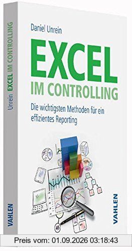 Excel im Controlling: Die wichtigsten Methoden für ein effizientes Reporting