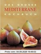 Das große mediterrane Kochbuch