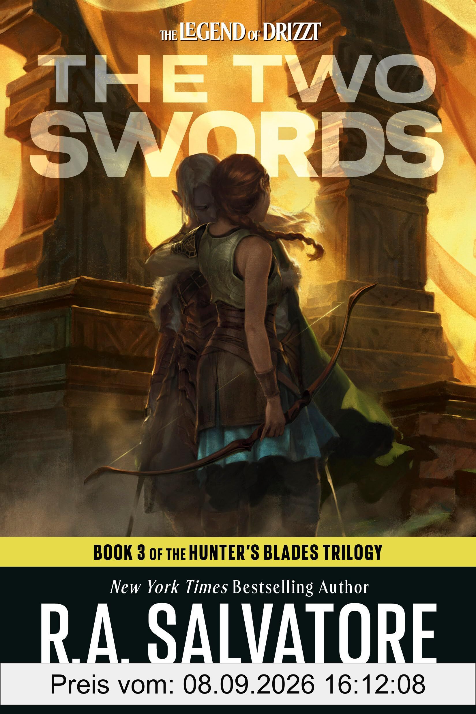 The Two Swords: Dungeons & Dragons: Book 3 of the Hunter's Blades Trilogy (D&d the Legend of Drizzt: the Hunter's Blades Trilogy, 19-3)