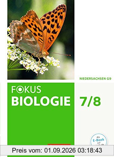 Fokus Biologie - Neubearbeitung - Gymnasium Niedersachsen G9: 7./8. Schuljahr - Schülerbuch