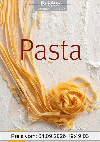 Pasta (GU Brigitte Kochbuch Edition)