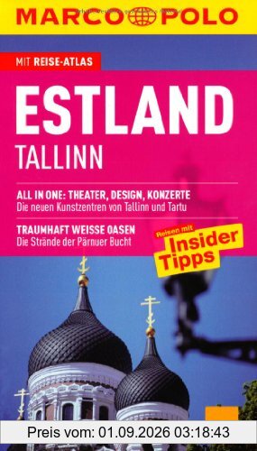 MARCO POLO Reiseführer Estland, Tallinn: Reisen mit Insider-Tipps. Die neusten Kunstentren von Tallinn und Viinistu. Traumhaft weiße Oasen der Pärnuer Bucht