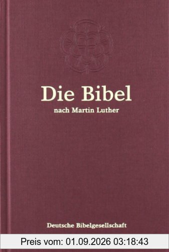 Die Bibel nach Martin Luther: Taschenformat mit Apokryphen