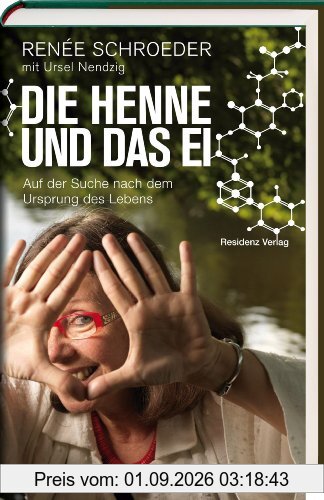 Die Henne und das Ei: Auf der Suche nach dem Ursprung des Lebens