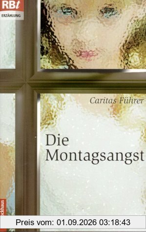 Die Montagsangst