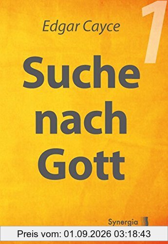Suche nach Gott: Band 1