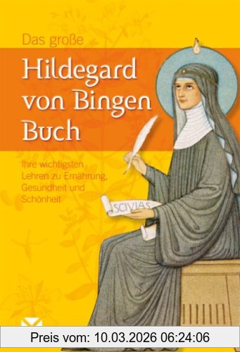 Heidelore Kluge Das Große Hildegard Von Bingen Buch, Ihre Wichtigsten Lehren Zu Ernährung, Gesundheit Und Schönheit