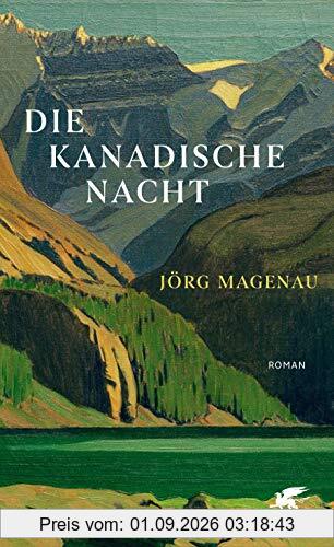 Die kanadische Nacht: Roman