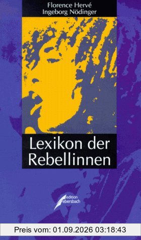 Lexikon der Rebellinnen. Von A bis Z