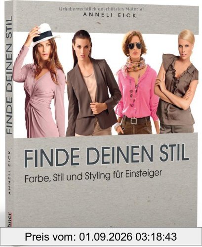 Finde deinen Stil - Farbe, Stil und Styling für Einsteiger