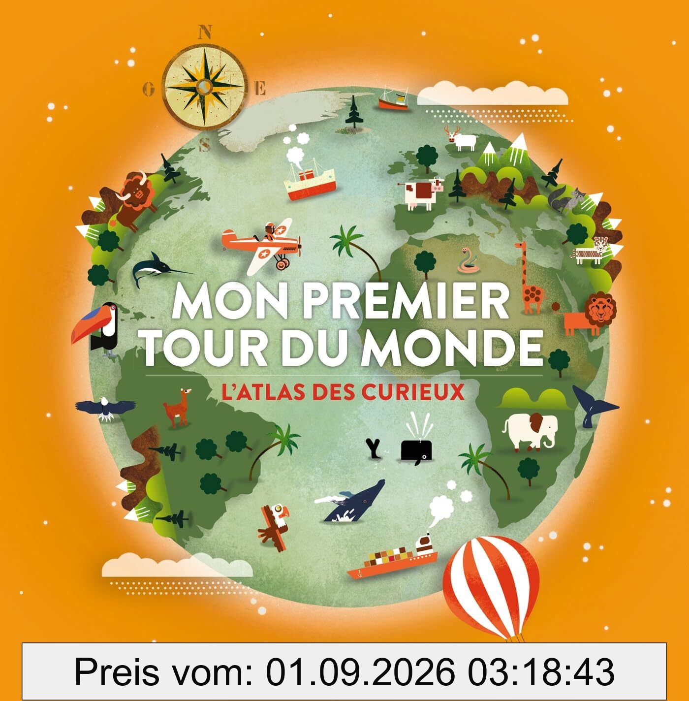 Mon premier tour du monde : l'atlas des curieux !