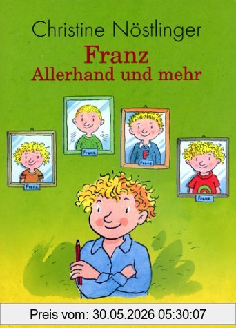 Christine Nöstlinger Franz. Allerhand Und Mehr