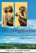 Der Erstgeborene: Mensch und höhere Tiere in der Evolution