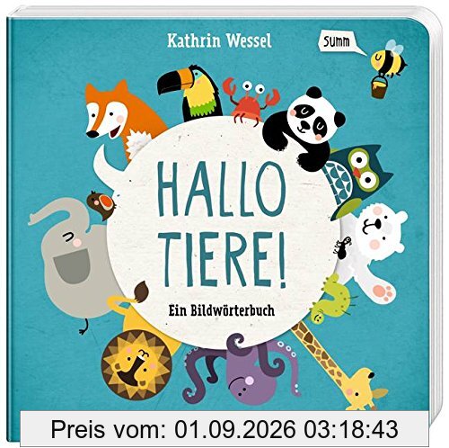 Hallo Tiere!: Ein Bildwörterbuch