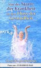 Von der Starre der Krankheit in den Fluss der Gesundheit. Dr. Jacob's ganzheitliches Gesundheitsprogramm