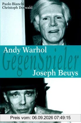 Gegenspieler: Andy Warhol / Joseph Beuys
