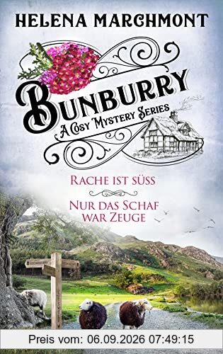 Bunburry - Ein Idyll zum Sterben: Rache ist süß & Nur das Schaf war Zeuge