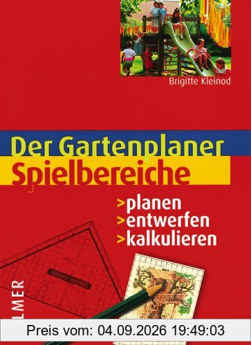 Spielbereiche. Planen - entwerfen - kalkulieren