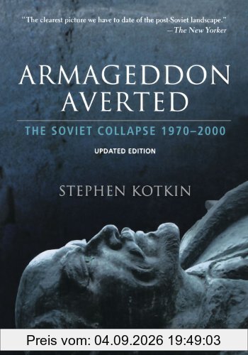 Armageddon Averted: The Soviet Collapse, 1970-2000: The Soviet Collapse Since 1970