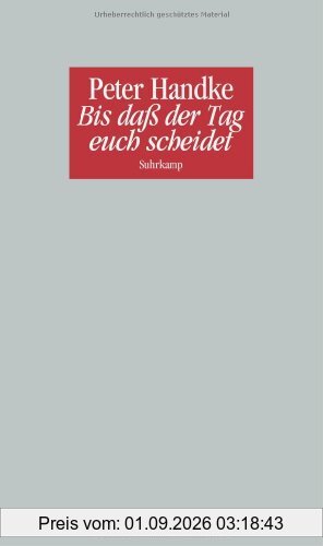 Bis daß der Tag euch scheidet oder Eine Frage des Lichts: Ein Monolog. Deutsche Version (2008) und Französische Erstschrift (2007)