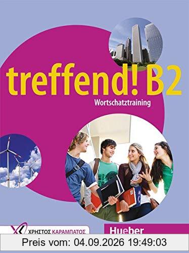 treffend! B2 - Wortschatztraining: Übungsbuch (treffend! Wortschatztraining)