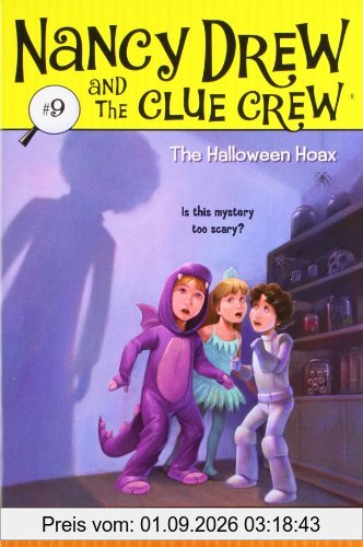 The Halloween Hoax (Volume 9) (Nancy Drew and the Clue Crew, Band 9)