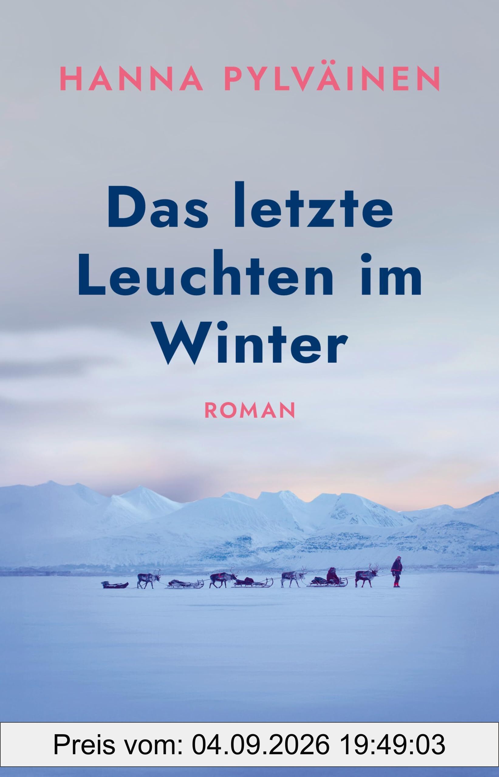 Das letzte Leuchten im Winter: Roman | Das große Winterbuch und der perfekter Roman zum Verschenken
