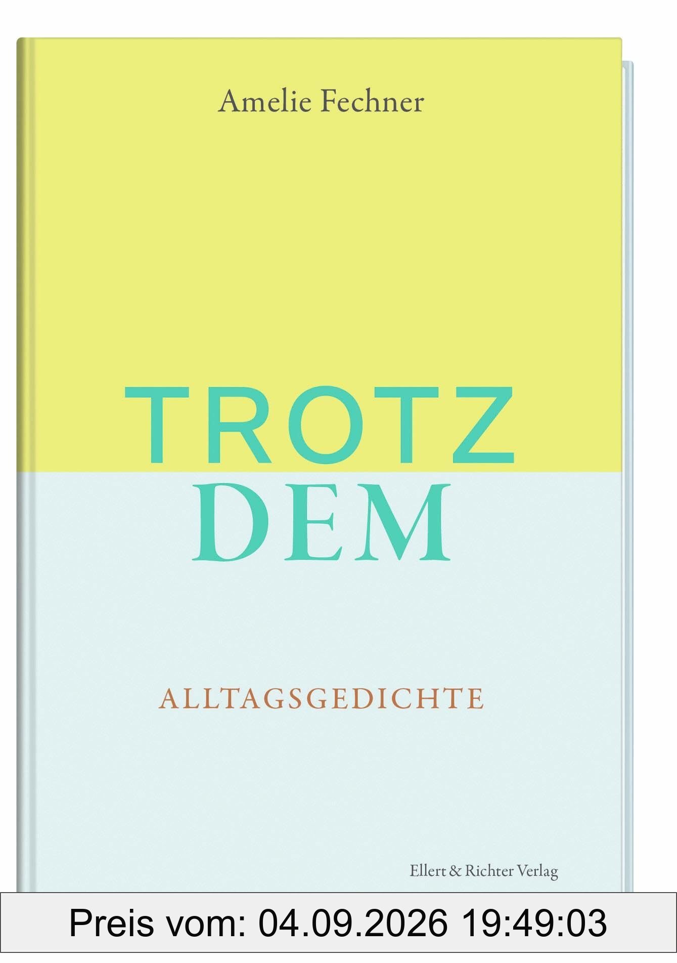 Trotzdem: Alltagsgedichte