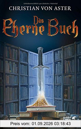 Das eherne Buch: Eine Geschichte vom Ende allen Krieges