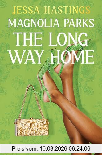 Jessa Hastings Magnolia Parks, The Long Way Home, Book 3 (Magnolia Parks Universe)
