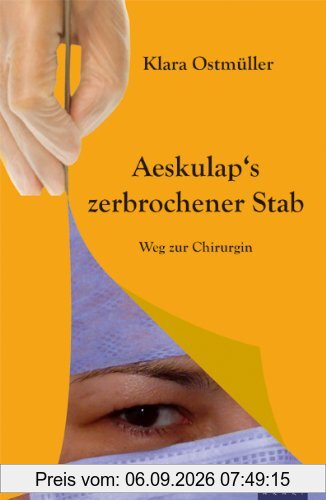 Aeskulap's zerbrochener Stab: Weg zur Chirurgin
