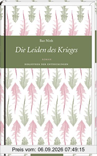 Die Leiden des Krieges: Roman