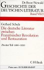 Geschichte der deutschen Literatur von den Anfängen bis zur Gegenwart, Bd.7/2, Die deutsche Literatur zwischen Französischer Revolution und …