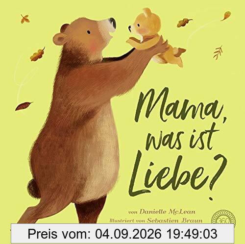 Mama, was ist Liebe?