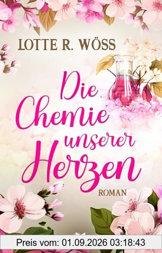 Die Chemie unserer Herzen (Ein Schluck Liebe)