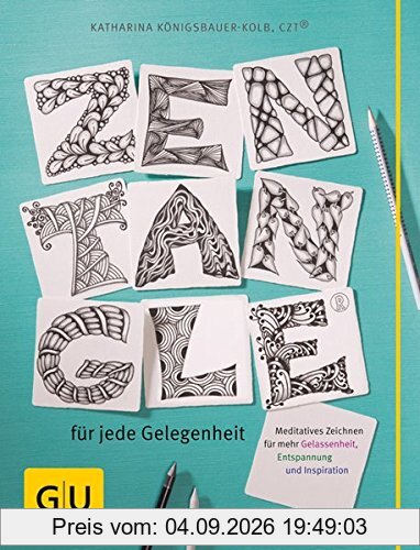 Zentangle® für jede Gelegenheit: Meditatives Zeichnen für mehr Gelassenheit, Entspannung und Inspiration (GU Kreativ Spezial)