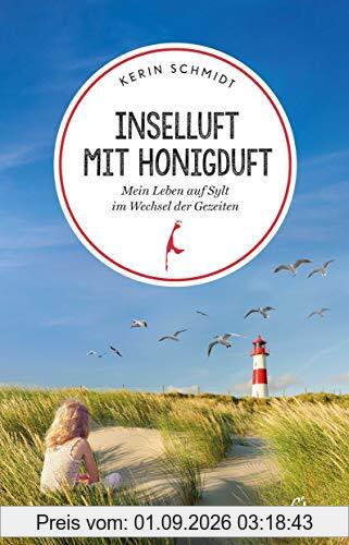 Inselluft mit Honigduft: Mein Leben auf Sylt im Wechsel der Gezeiten