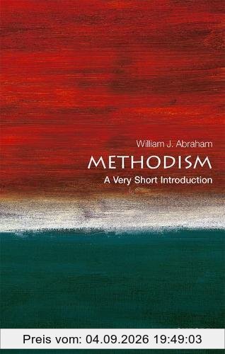 Methodism: A Very Short Introduction (Very Short Introductions)