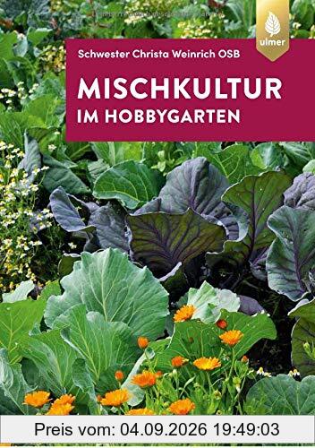 Mischkultur im Hobbygarten